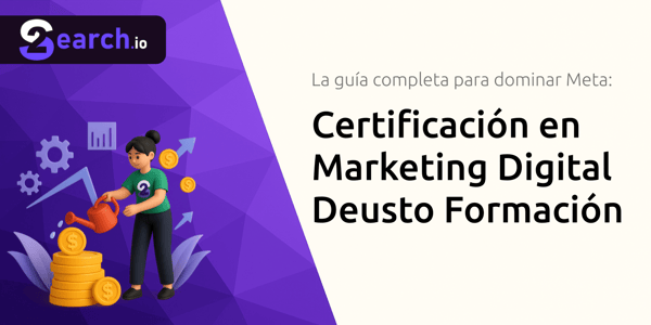 Certificación en Marketing Digital Deusto Formación: La guía completa para dominar Meta