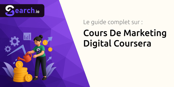 Cours De Marketing Digital Coursera: Le Guide Complet