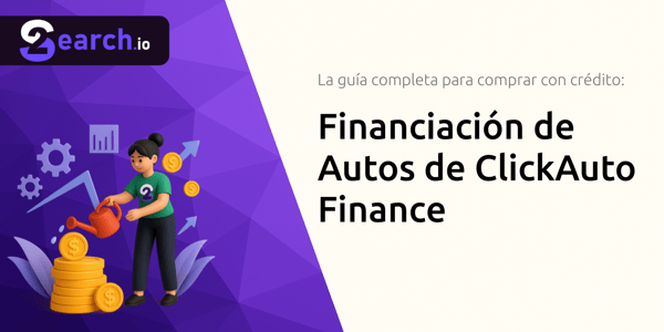 Financiación de Autos de ClickAuto Finance: La Guía Completa para Comprar con Crédito