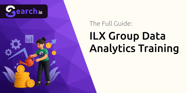 ILX Group Data Analytics Training: The Full Guide