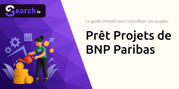 Prêt Projets de BNP Paribas: Le guide complet pour concrétiser vos projets