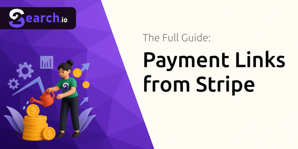 Payment Links from Stripe: The Full Guide