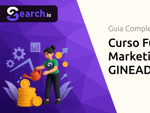 Curso Fundamentos Marketing Digital GINEAD: O Guia Completo para Iniciantes